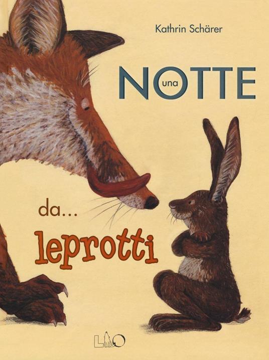 Una notte da... leprotti. Ediz. illustrata - Kathrin Schärer - copertina