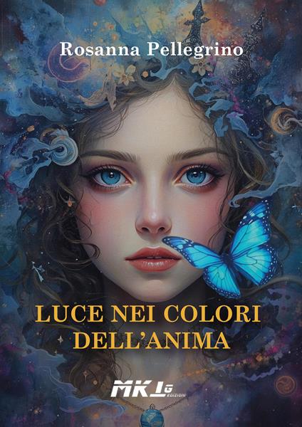 Luce nei colori dell'anima - Rosanna Pellegrino - copertina