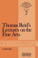 Thomas Reid’s Lectures on the Fine Arts: Transcribed from the Original Manuscript, with an Introduction and Notes - cover