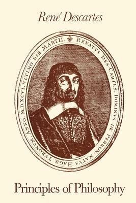 René Descartes: Principles of Philosophy: Translated, with Explanatory Notes - cover