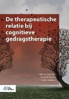 de Therapeutische Relatie Bij Cognitieve Gedragstherapie - Nikolaos Kazantzis,Frank M Dattilio,Keith S Dobson - cover