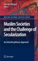 Muslim Societies and the Challenge of Secularization: An Interdisciplinary Approach - cover