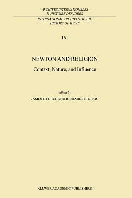 Newton and Religion: Context, Nature, and Influence - cover