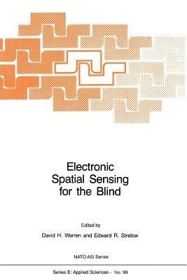 Electronic Spatial Sensing for the Blind: Contributions from Perception, Rehabilitation, and Computer Vision - cover