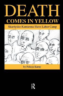 Death Comes in Yellow - Felicja Karay - cover