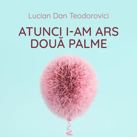 Atunci i-am ars doua palme