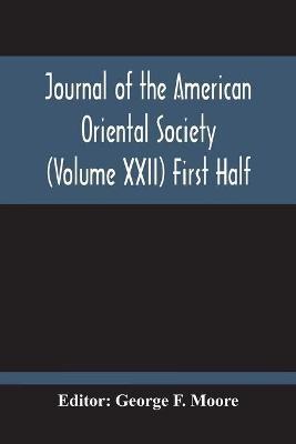Journal Of The American Oriental Society (Volume Xxii) First Half - cover