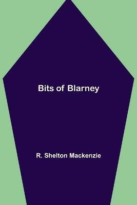 Bits of Blarney - R Shelton MacKenzie - cover
