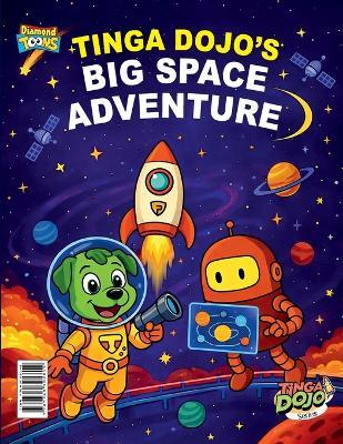 Tinga Dojo's Big Space Adventure - Vandana Verma - cover
