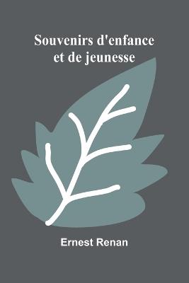 Souvenirs d'enfance et de jeunesse - Ernest Renan - cover