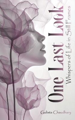 One Last Look - Gulista Chaudhary - cover