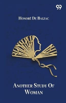 Another Study Of Woman - Honore De Balzac - cover