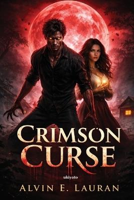Crimson Curse - Alvin E Lauran - cover