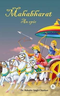 Mahabharat an epic - Mahabir Singh Chauhan - cover