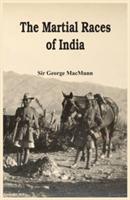 The Martial Races of India - George Macmunn - cover