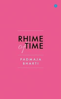 Rhime of Time - Padmaja Bharti - cover