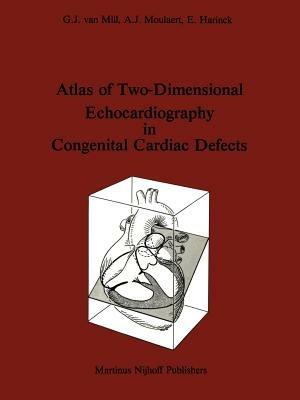 Atlas of Two-Dimensional Echocardiography in Congenital Cardiac Defects - G. J. Van Mill - cover