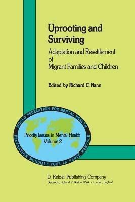 Uprooting and Surviving: Adaptation and Resettlement of Migrant Families and Children - cover