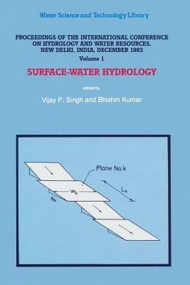 Proceedings of the International Conference on Hydrology and Water Resources, New Delhi, India, December 1993: Surface-Water Hydrology - cover