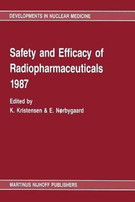 Safety and efficacy of radiopharmaceuticals 1987 - cover