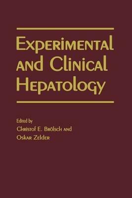 Experimental and Clinical Hepatology: Proceedings of the 5th Workshop on Experimental and Clinical Hepatology held at Hannover, 23–24 November 1984 - cover