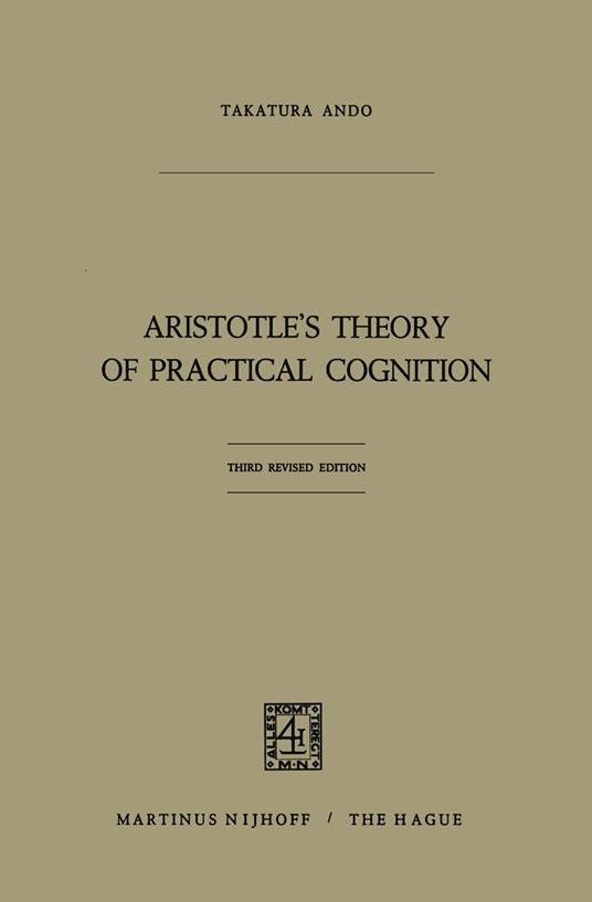 Aristotle’s Theory of Practical Cognition