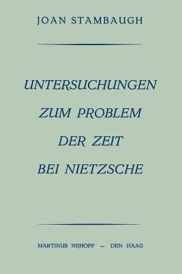 Untersuchungen Zum Problem der Zeit bei Nietzsche - Joan Stambaugh - cover