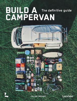 Build a Campervan: The Definitive Guide - Calum Creasey - cover