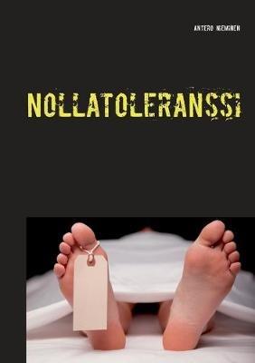 Nollatoleranssi: ZeroTolerance - Antero Nieminen - cover