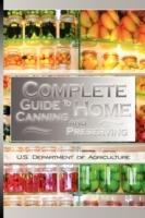 Complete Guide to Home Canning and Preserving - U S Dept of Agriculture - cover