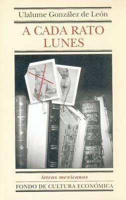 A Cada Rato Lunes - Ulalume Gonzalez De Len - cover