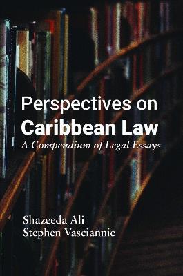 Perspectives on Caribbean Law: A Compendium of Legal Essays - cover