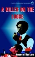 A Killer on the Loose - Amaechi Nzekwe - cover