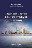 Theoretical Study On China's Political Economy - Yinxing Hong - cover
