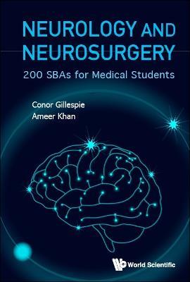 Neurology And Neurosurgery: 200 Sbas For Medical Students - Conor Gillespie,Ameer Khan - cover