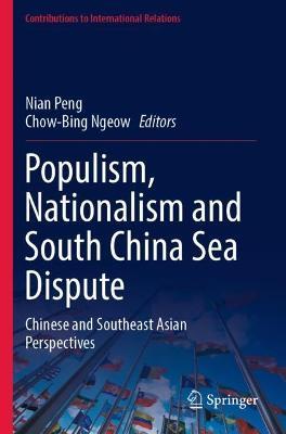Populism, Nationalism and South China Sea Dispute: Chinese and Southeast Asian Perspectives - cover