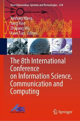 The 8th International Conference on Information Science, Communication and Computing - cover