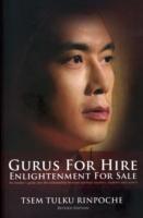 Gurus for Hire, Enlightenment for Sale - Tsem Tulku Rinpoche - cover