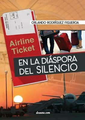 En La Diaspora del Silencio - Orlando Rodiguez Figueroa - cover