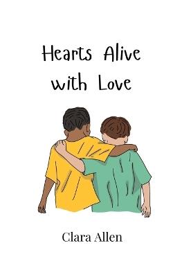 Hearts Alive with Love - Clara Allen - cover