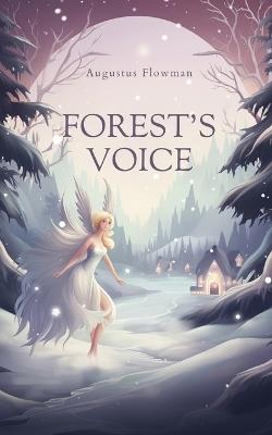 Forest's Voice - Augustus Flowman - cover