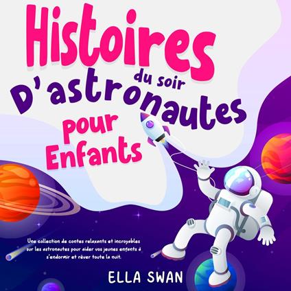 Histoires du soir d’astronautes pour enfants