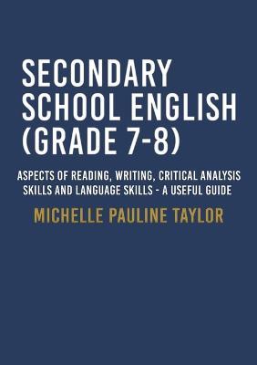 Secondary School English (Grade 7-8) - Taylor Michelle Pauline - cover