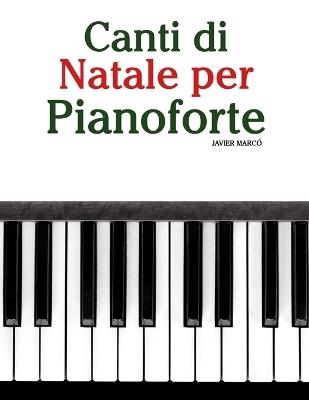 Canti di Natale per Pianoforte - Javier Marcó - cover