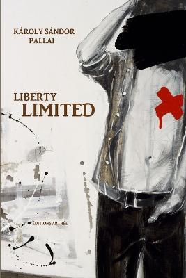 Liberty Limited - Karoly Sandor Pallai - cover