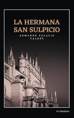 La hermana San Sulpicio - Armando Palacio Valdés - cover