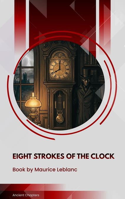 Eight Strokes of the Clock