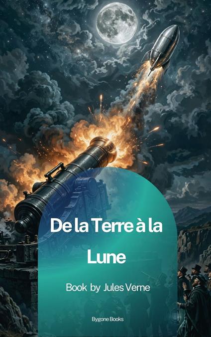 De la Terre à la Lune