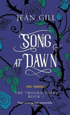 Song at Dawn: 1150 in Provence - Jean Gill - cover