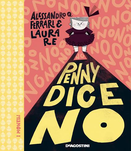 Penny dice no. Ediz. a colori - Alessandro Ferrari - copertina